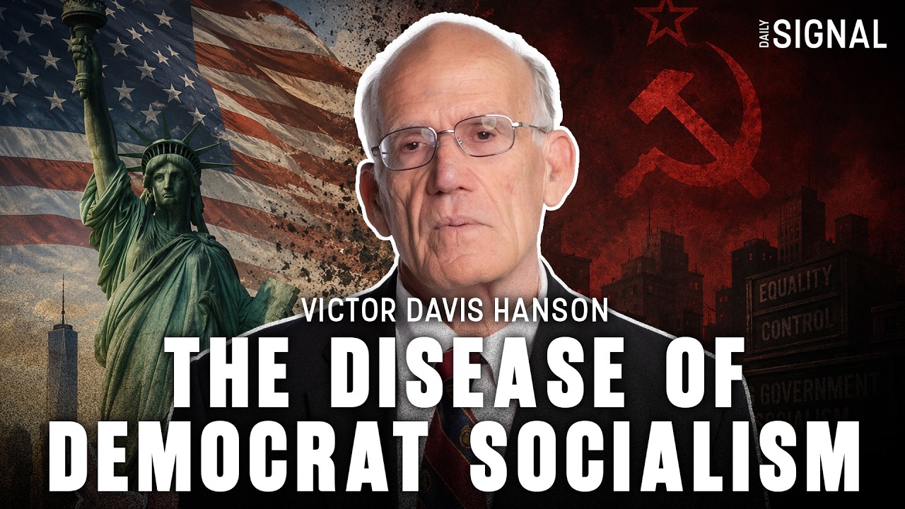 Victor Davis Hanson: Diagnosing the Symptoms of the Democrat Socialists&rsquo; Disease