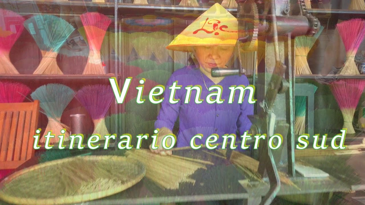 VIETNAM itinerario centro sud