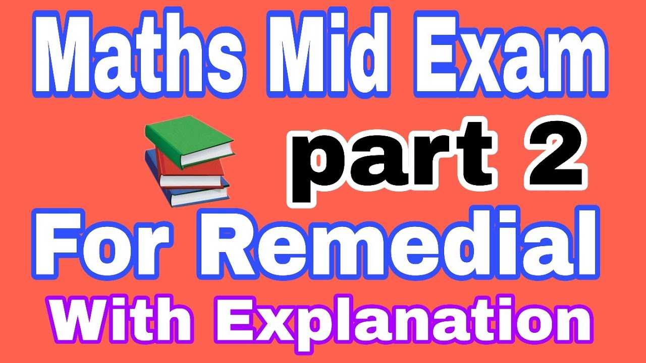 🔴Maths Mid Exam for Remedial students part 2