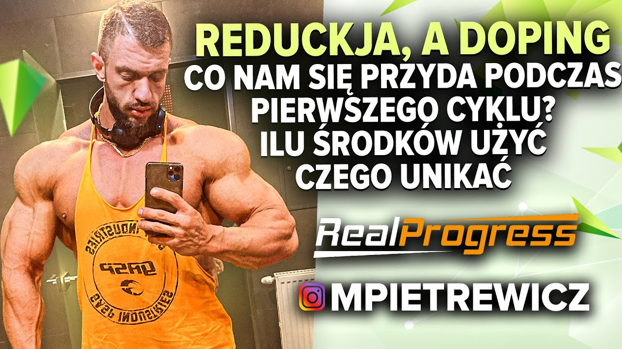 REALPROGRESS - REDUKCJA, A DOPING #3 CZEGO WARTO UŻYĆ, A CZEGO UNIKAĆ? JAK OSIĄGNĄĆ EFEKT?