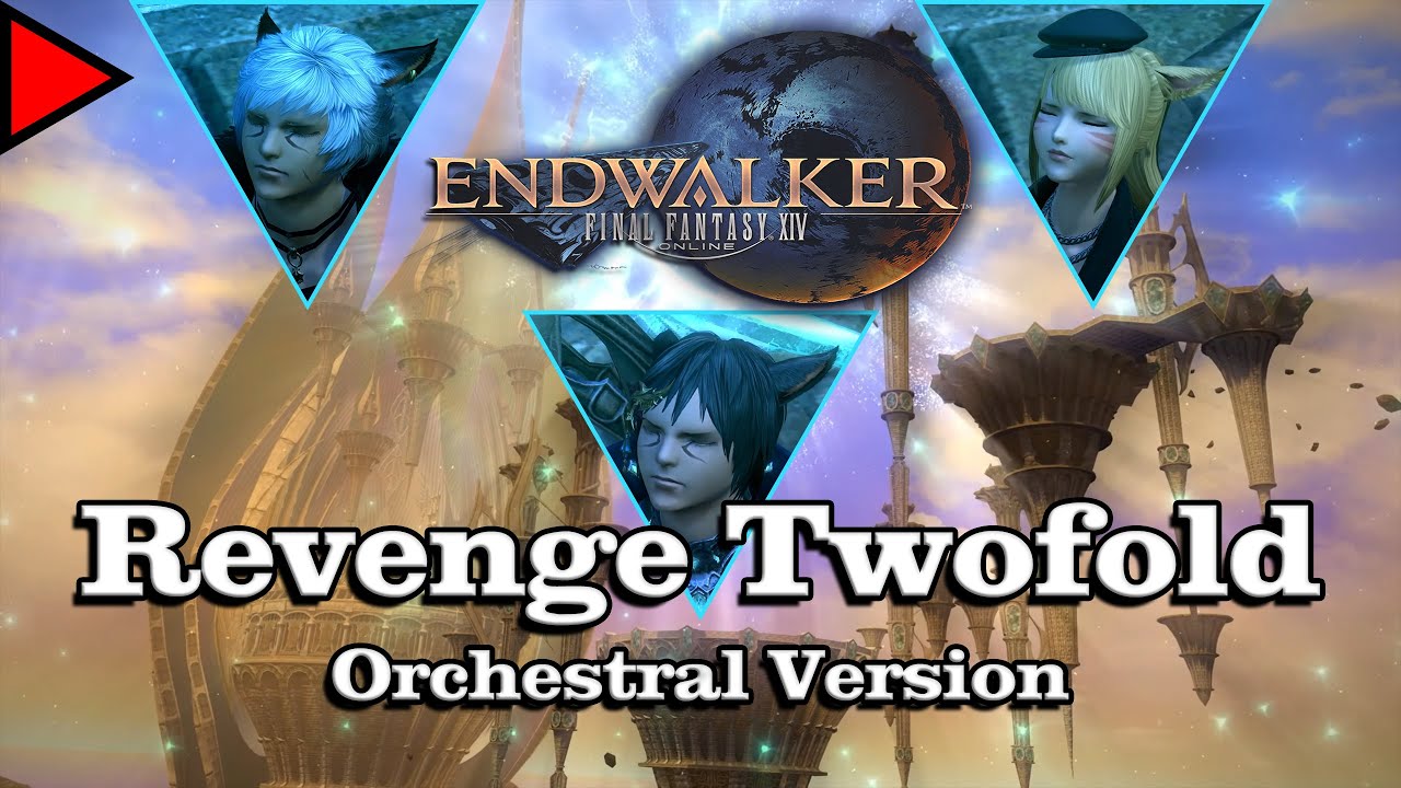🎼 Revenge Twofold (Orchestral Version) (𝐄𝐱𝐭𝐞𝐧𝐝𝐞𝐝) 🎼 - Final Fantasy XIV