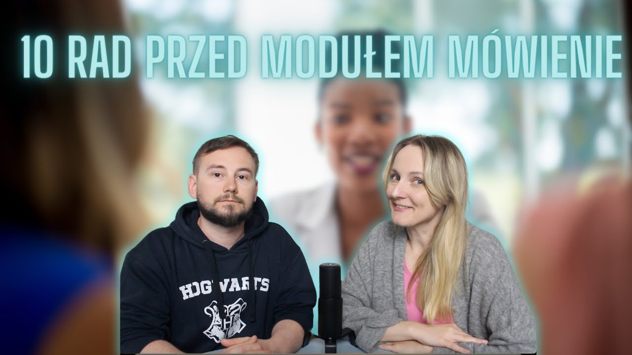 10 dobrych rad - moduł Mówienie (egzamin państwowy B1)