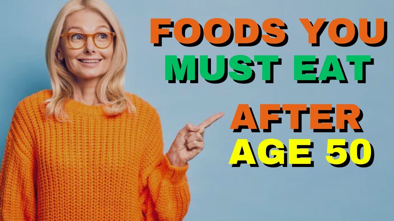 Top 10 Foods to live healthy after 50