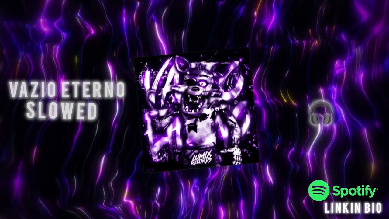 VAZIO ETERNO (Slowed)