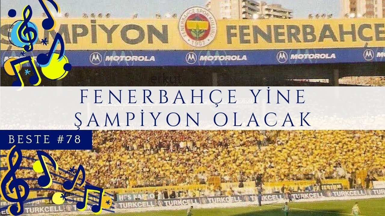 📣 Fenerbahçe Yine Şampiyon Olacak - 78