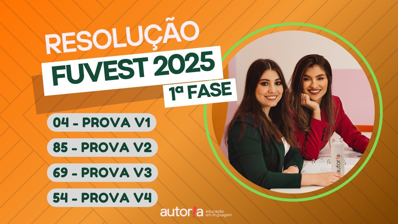 Resolu&ccedil;&atilde;o FUVEST 2025 - Autoria Linguagem - Quest&atilde;o 04 | Linguagens, prova V1
