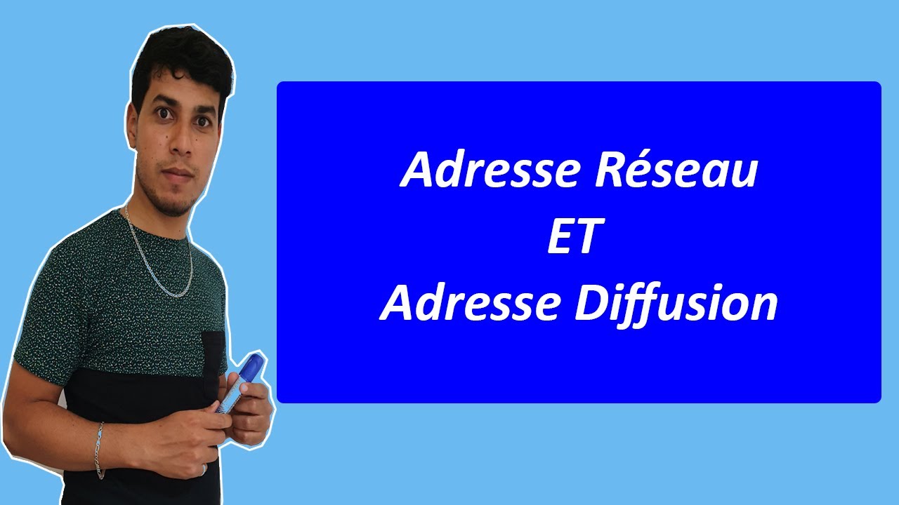 Adresse Réseau ET Diffusion