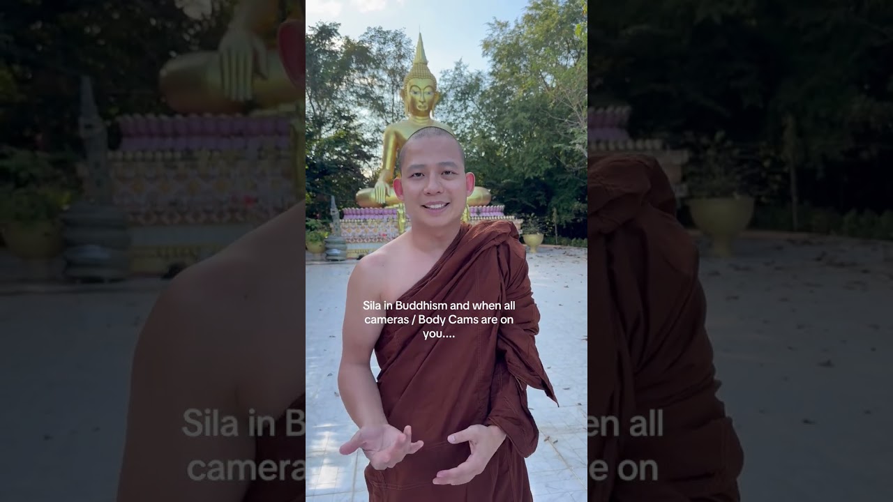 sila in buddhism and bodycams
