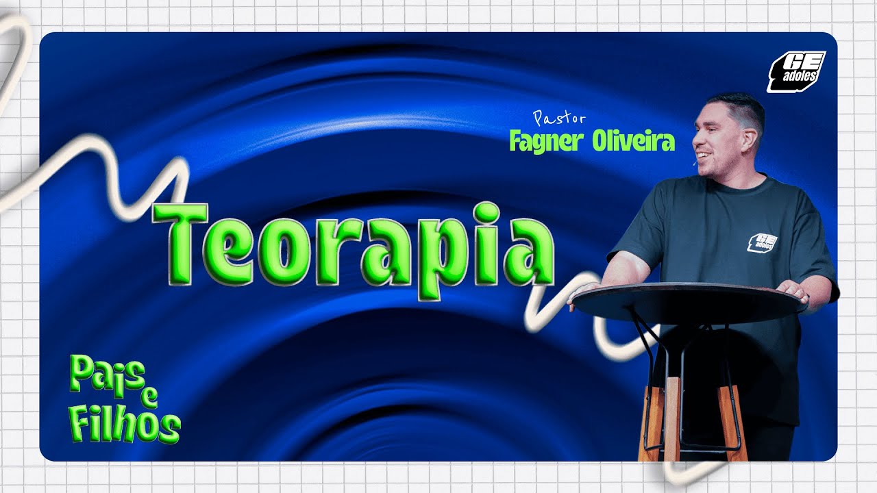 Teorapia -  GE Pais e Filhos
