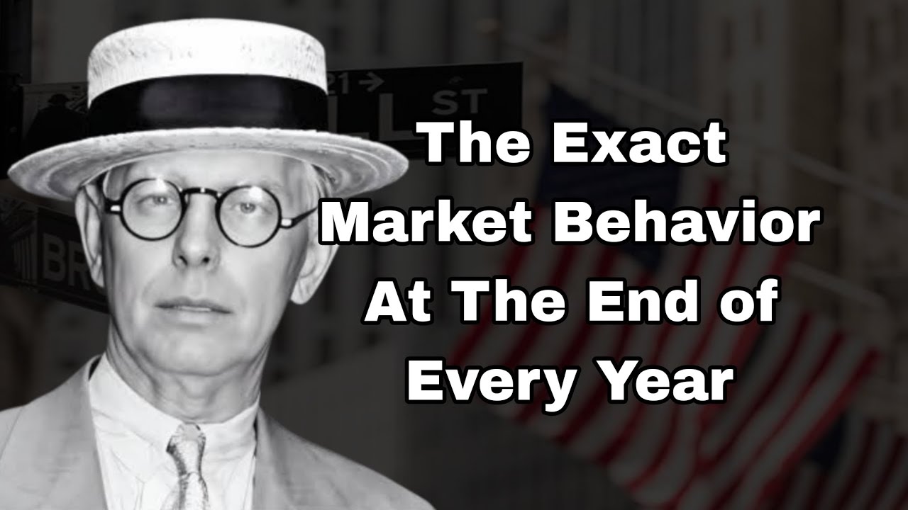 The Exact Market Behavior at The End of Every Year (Revealed By Market Legend) 