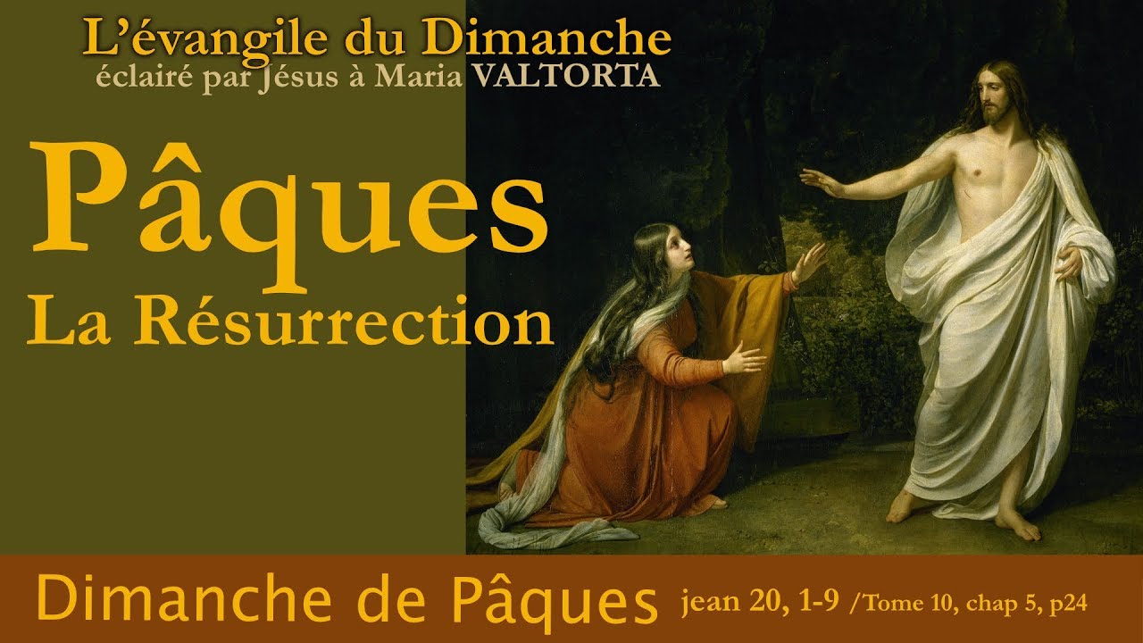 Maria Valtorta : Evangile du dimanche : Paques
