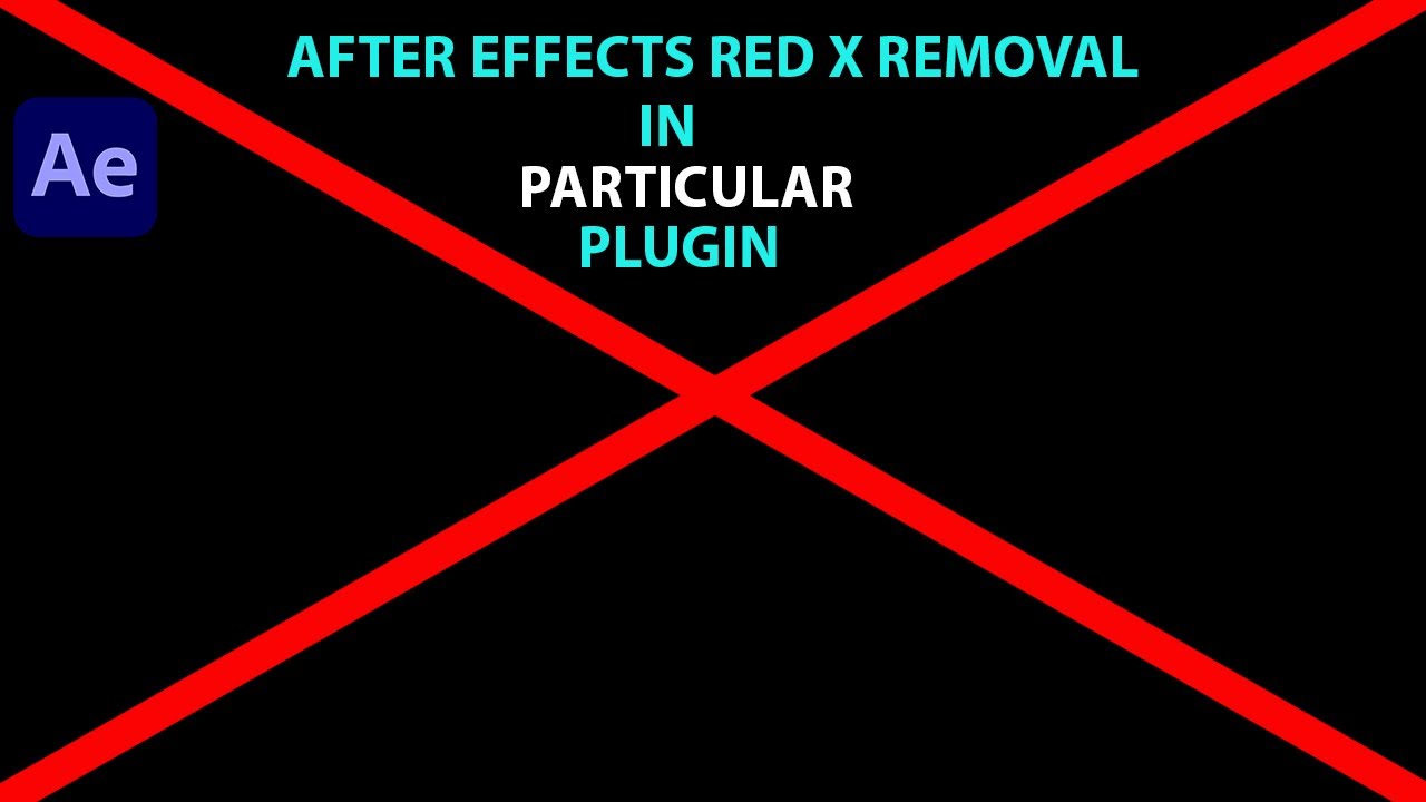 How To Remove Red X on After Effects Plugins