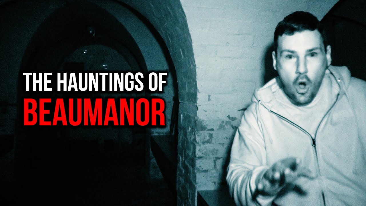 THE HAUNTINGS OF BEAUMANOR HALL - The UK's Most HAUNTED Mansion