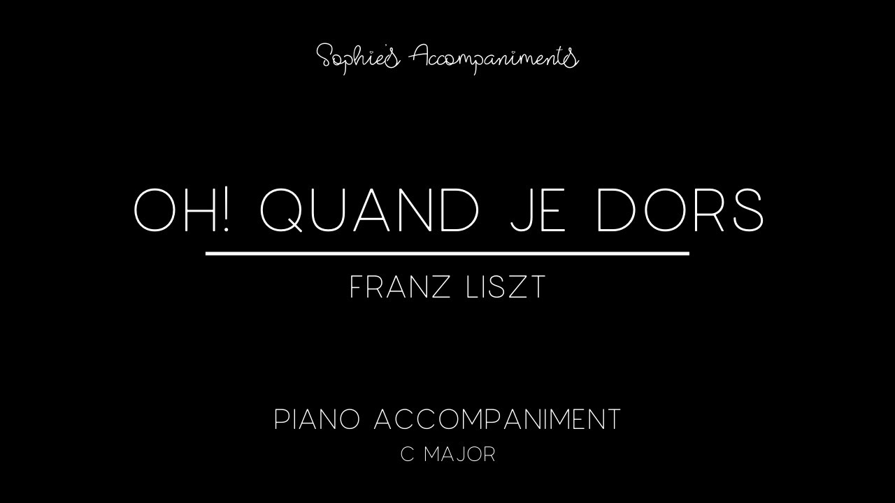 Oh! Quand je dors by Franz Liszt - Piano Accompaniment in C Major