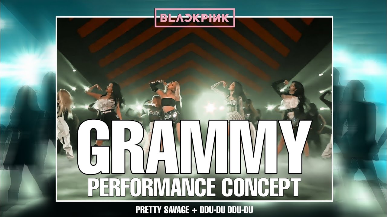 BLACKPINK - Pretty Savage and (뚜두뚜두) DDU-DU DDU-DU (GRAMMY PERFORMANCE CONCEPT)