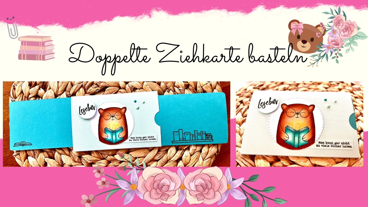☀️💞 🧸📚 Doppelte Ziehkarte basteln 📚🧸 I  Double Slider Card 🎀 I Einfache Bastelanleitung ☀️💞