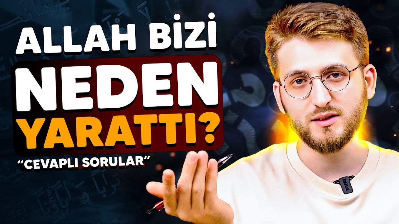 Allah Bizi Neden Yarattı? | Cevaplı Sorular B4