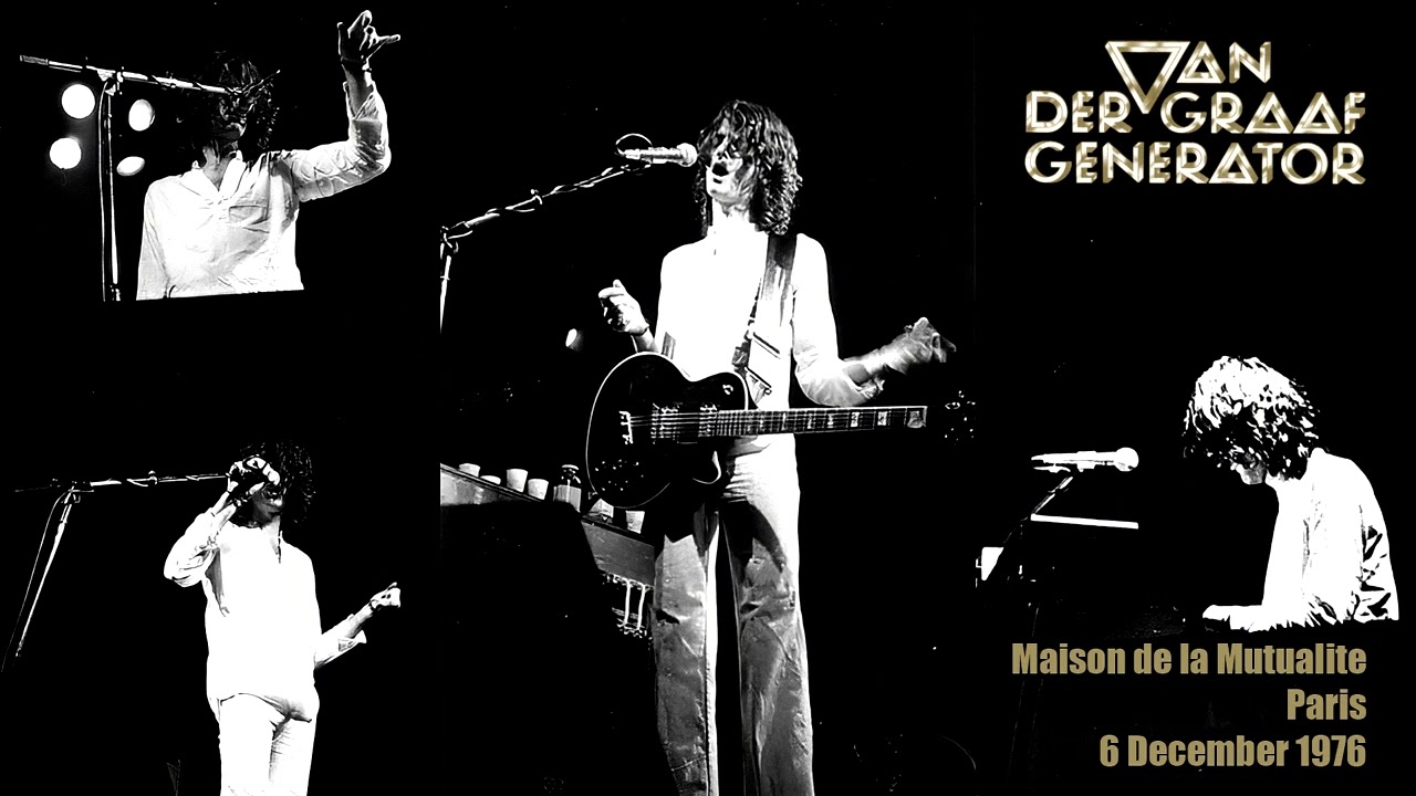 Van Der Graaf Generator live in Paris 6 December 1976 (remastered)