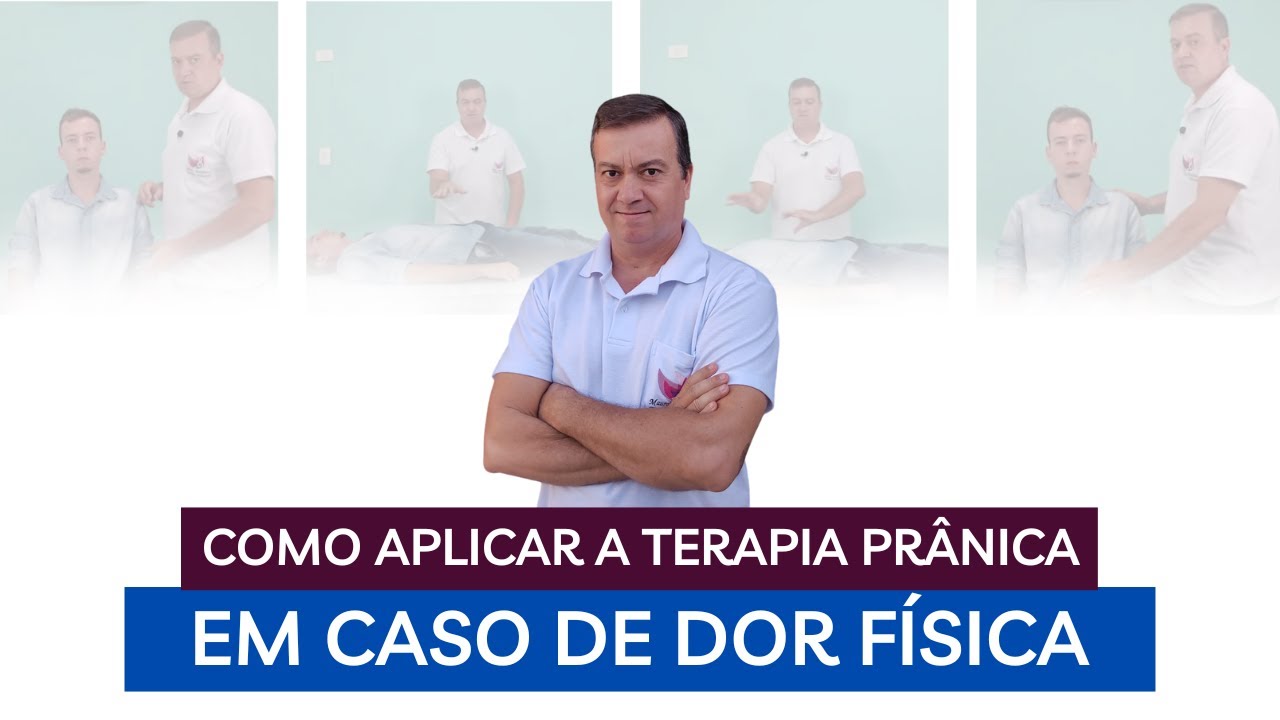 Terapia Prânica para Aliviar Dores Físicas: Como Aplicar