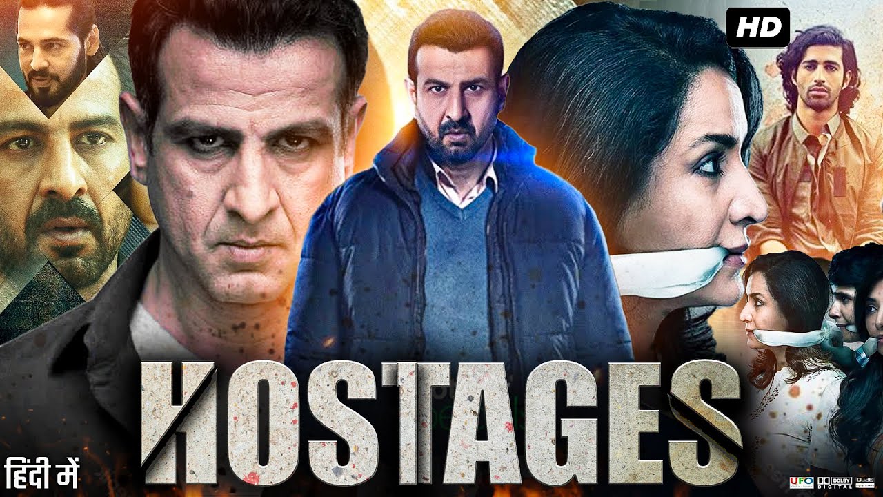 Hostages Full Movie | Ronit Roy | Tisca Chopra | Parvin Dabas | Review & Facts