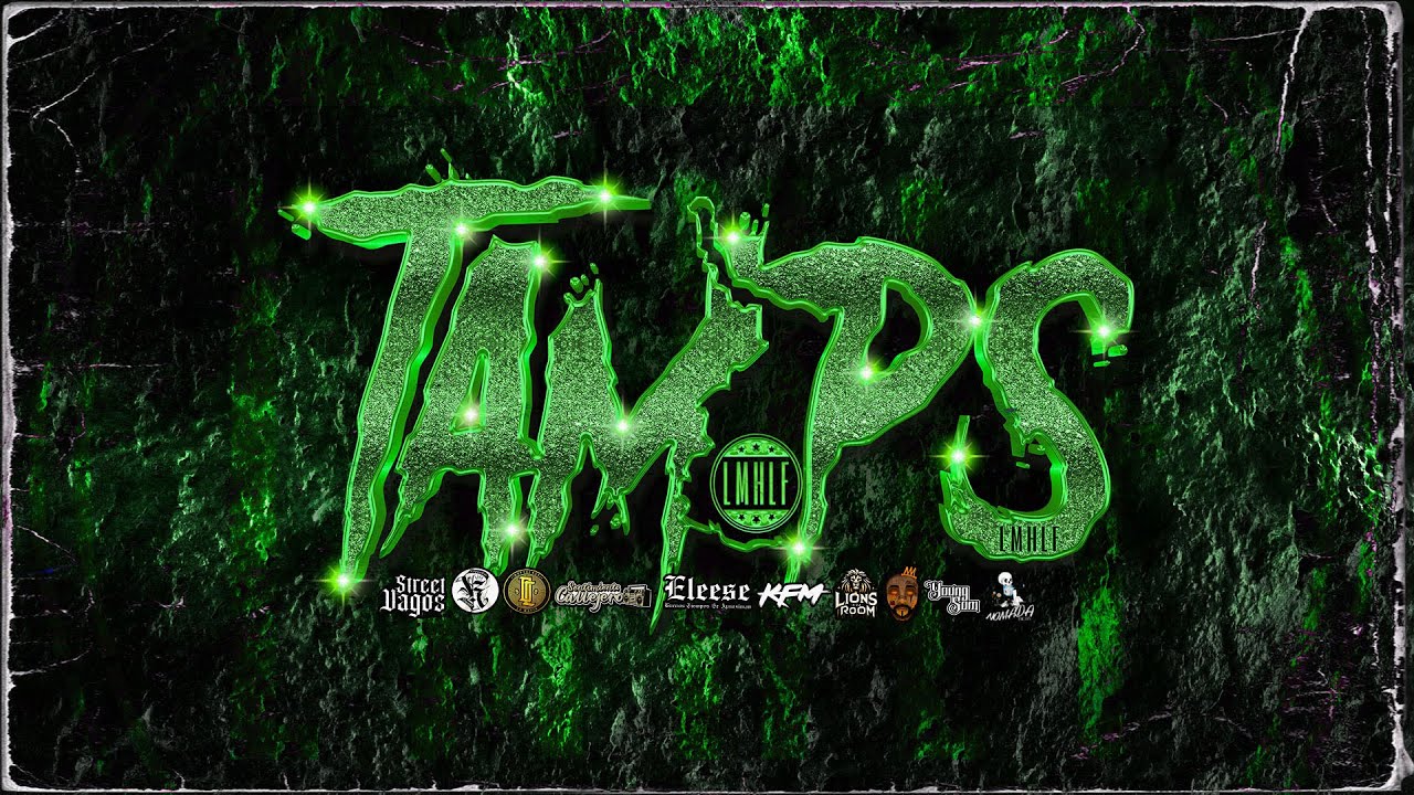 T.A.M.P.S – LMHLF ft Lirik Dog, Eleese, Killer KFM, Packo RTM, Street Vagos & Lions In Da Room