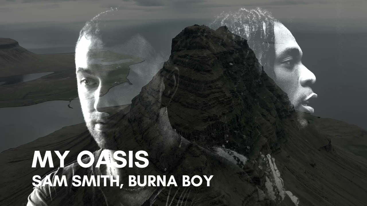 Sam Smith - MyOasis Remix ft. Burna Boy & The Dream Prod. by Lonely