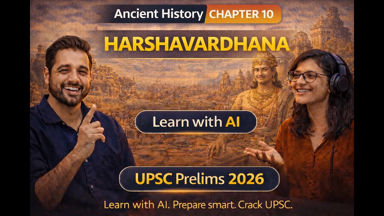 Ancient History – Chapter 10 | Harshavardhana | Learn with AI | UPSC Prelims 2026