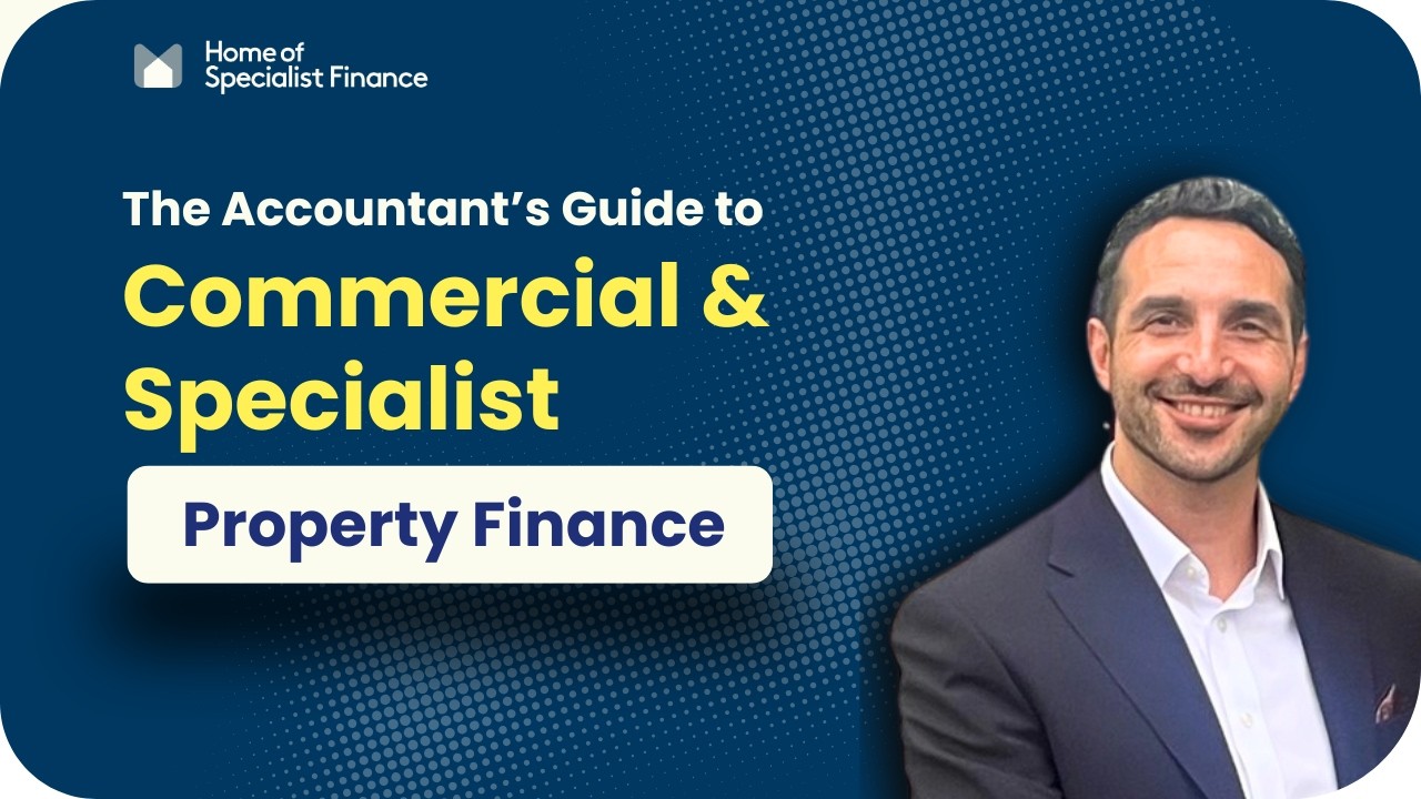 The Accountant&rsquo;s Guide to Commercial & Specialist Property Finance