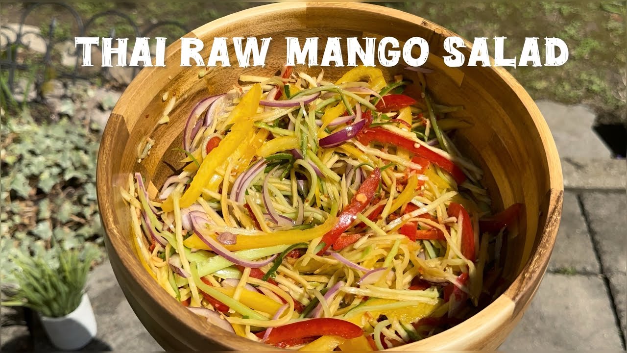 Thai Raw Mango Salad | Easy and Tasty Recipe