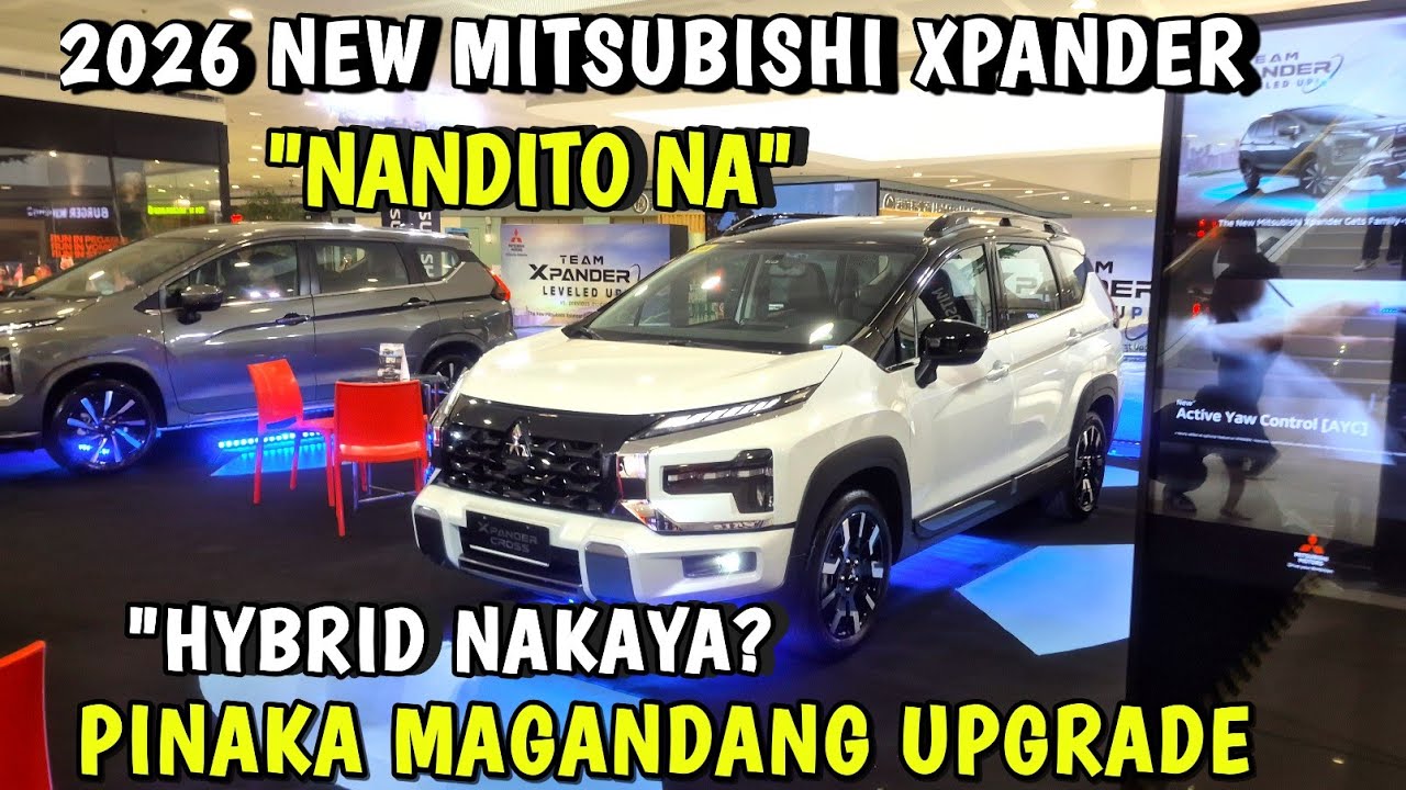 DUMATING NA 2026 NEW MITSUBISHI XPANDER NASA PILIPINAS NA ANG PINAKA MAGANDANG UPGRADE NG XPANDER 