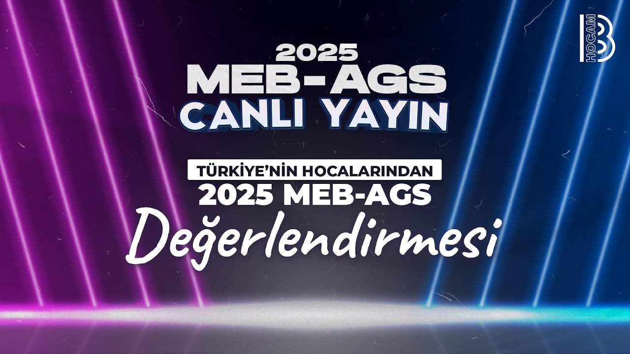 2025 MEB-AGS SONRASI DEĞERLENDİRME