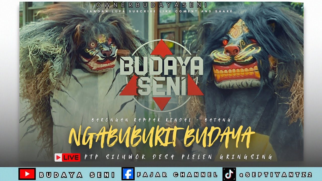 NGABUBURIT BUDAYA !! BARONGAN RAMPAK KENDAL - BATANG LIVE PTP SILUWOK DESA PLELEN GRINGSING BATANG
