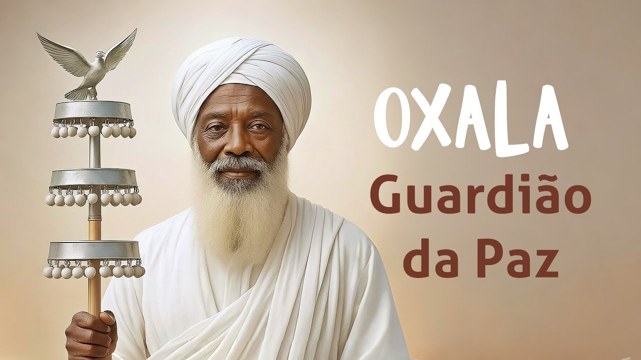 Oxal&aacute; Guardi&atilde;o da Paz &ndash; Ponto Sagrado | Canto de Prote&ccedil;&atilde;o e Paz Interior