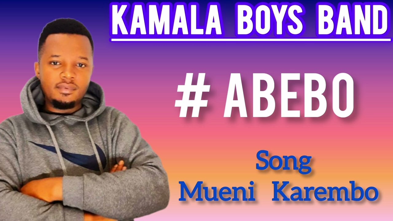 MUENI KAREMBO BY KAMALA   ABEBO FOR BOOKINGS 0723220181
