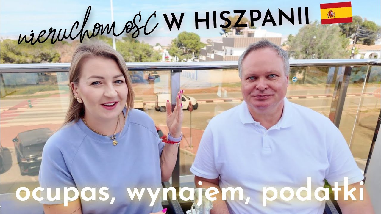 KUPNO NIERUCHOMOŚCI W HISZPANII KROK PO KROKU 🇪🇸 KOSZTY UTRZYMANIA, RENTOWNOŚĆ, OCUPAS
