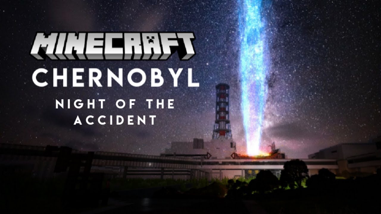 Minecraft Chernobyl NPP: Night Of The Accident. (Map Update)