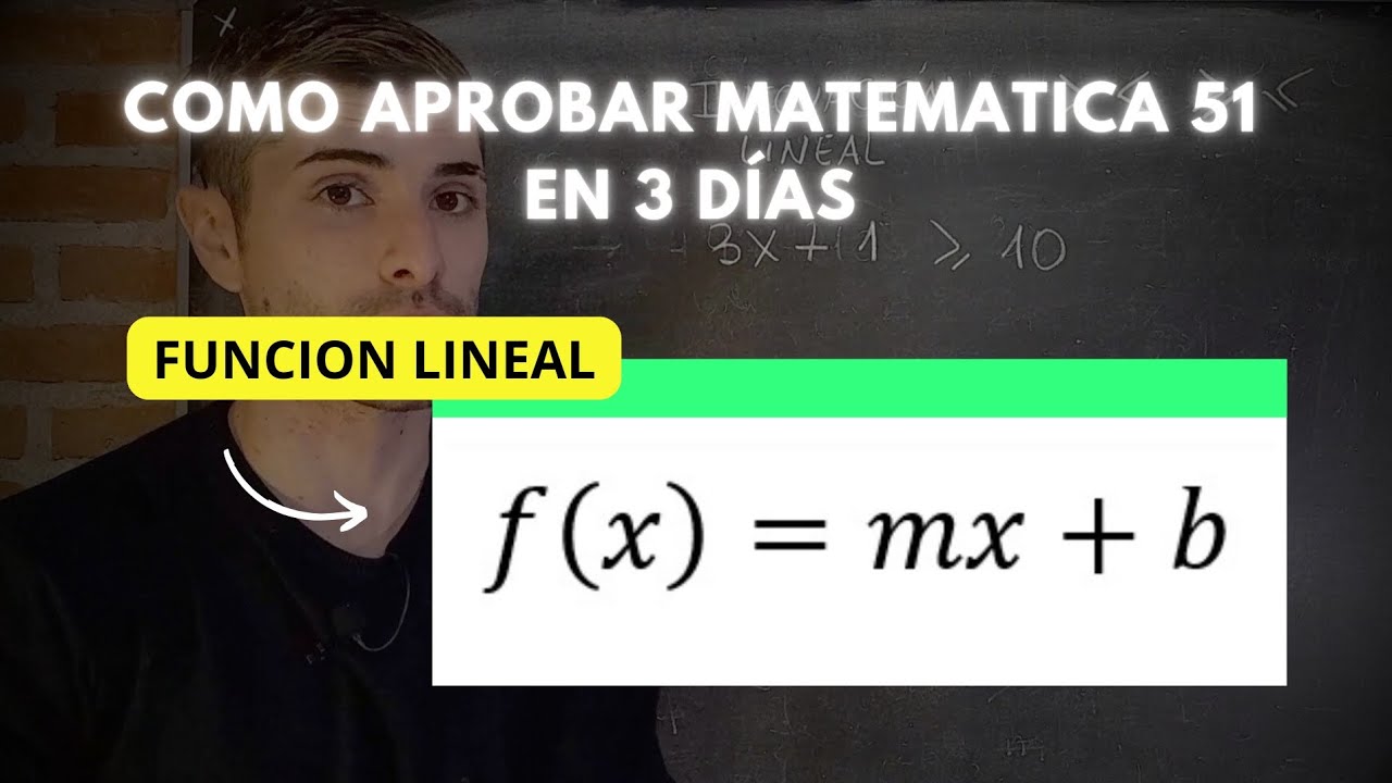 1. Hallar la FUNCION LINEAL - MATEMATICA 51. CBC