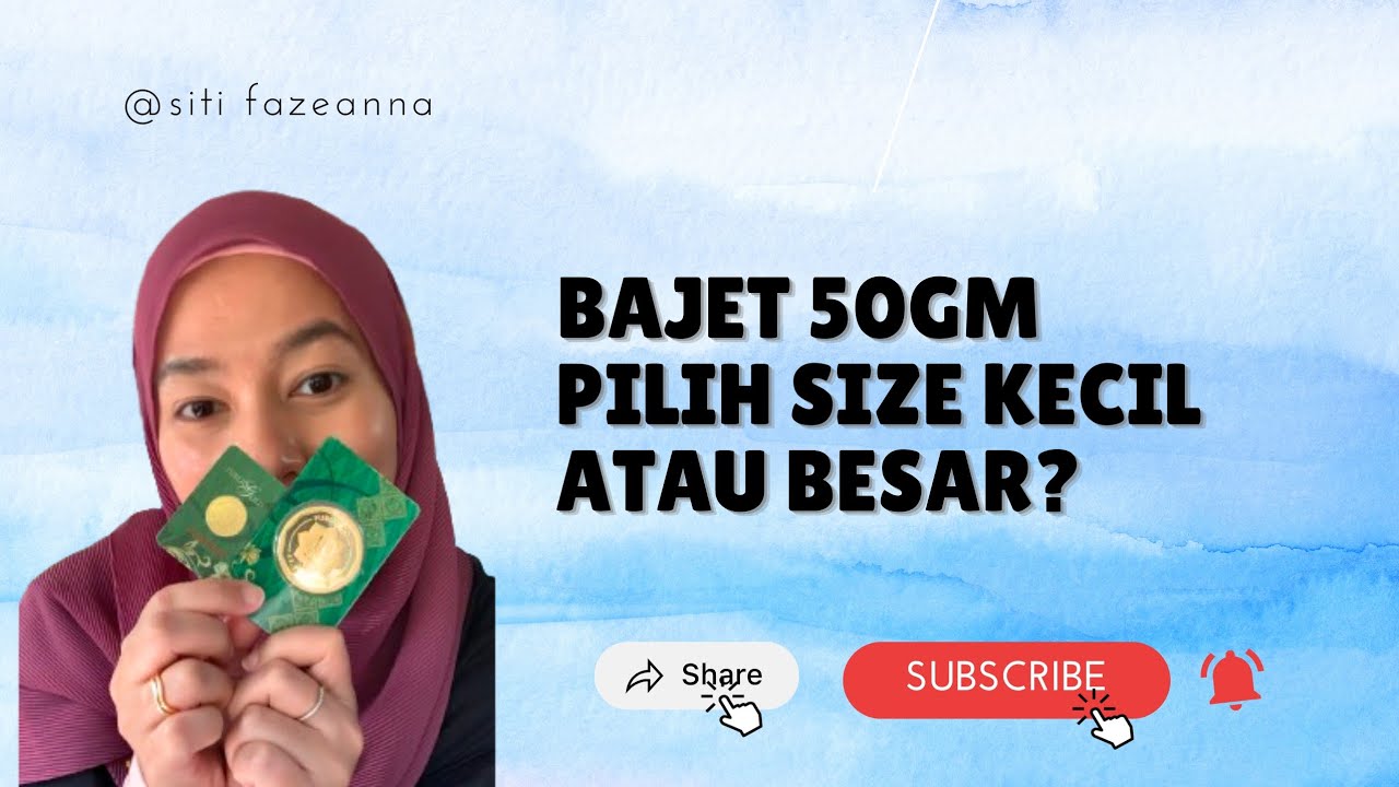 Bajet 50 gram. Nak pilih goldbar yang mana?