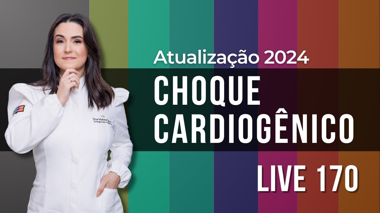 LIVE 170 - Choque cardiogênico ATUALIZAÇÃO 2024