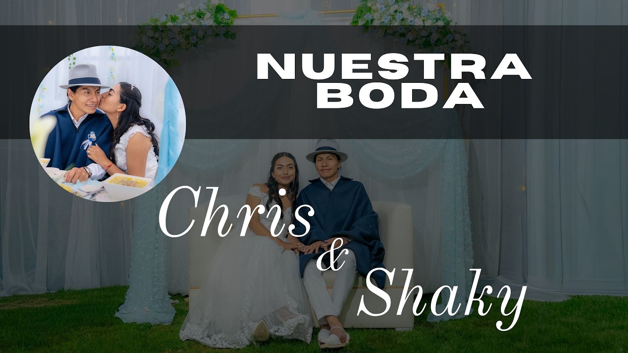 Nuestra Boda Chris y Shaky