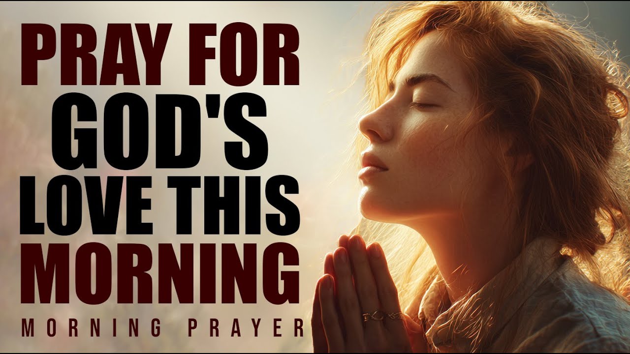 Lord, Teach Me How To Love Like You Do | Morning Prayer