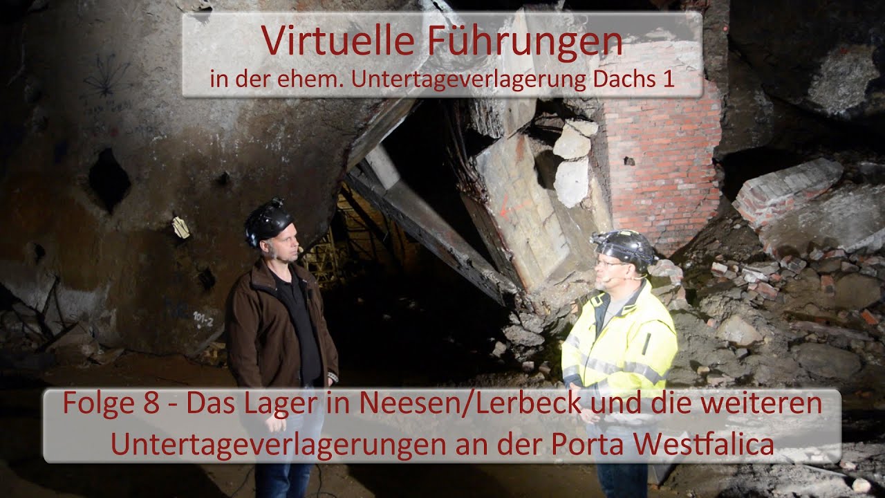 Folge 8 - Das Lager in Neesen/Lerbeck und die weiteren Untertageverlagerungen an der Porta