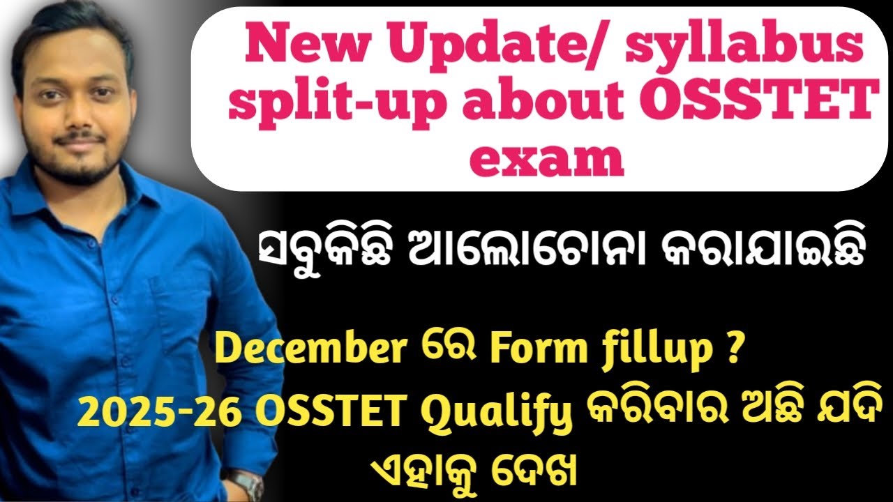 All about OSSTET exam, Syllabus analysis/split up