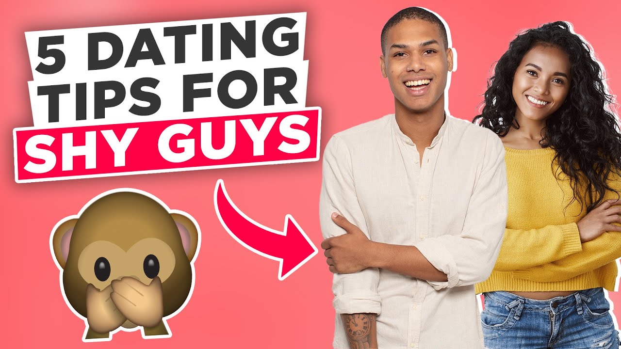 5 Great Dating Tips for Shy Guys 👉👈 Dating Will be Easier for You Now! 🏆