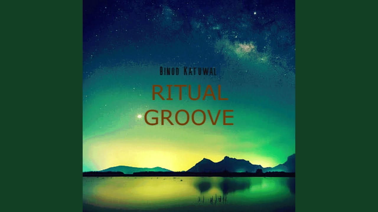 RITUAL GROOVE