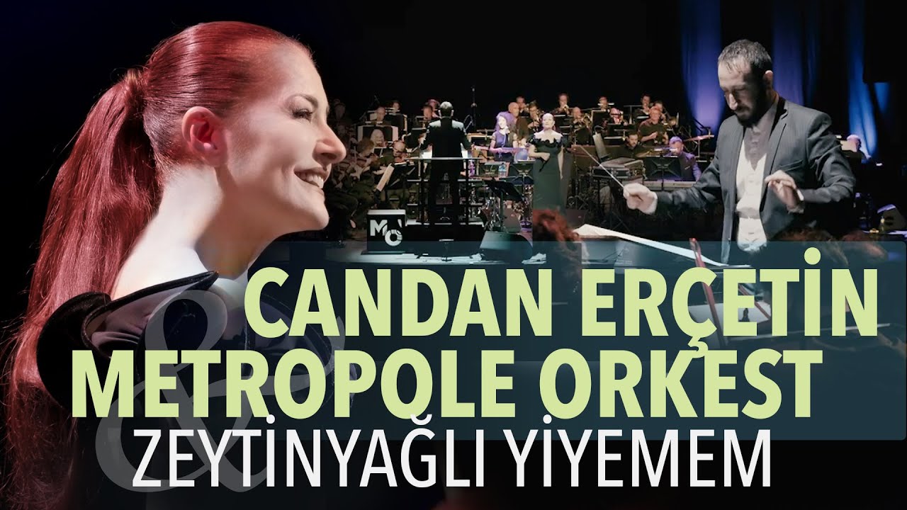 Turkey Now 2022: Candan Erçetin & Metropole Orkest | ZEYTİNYAĞLI YİYEMEM