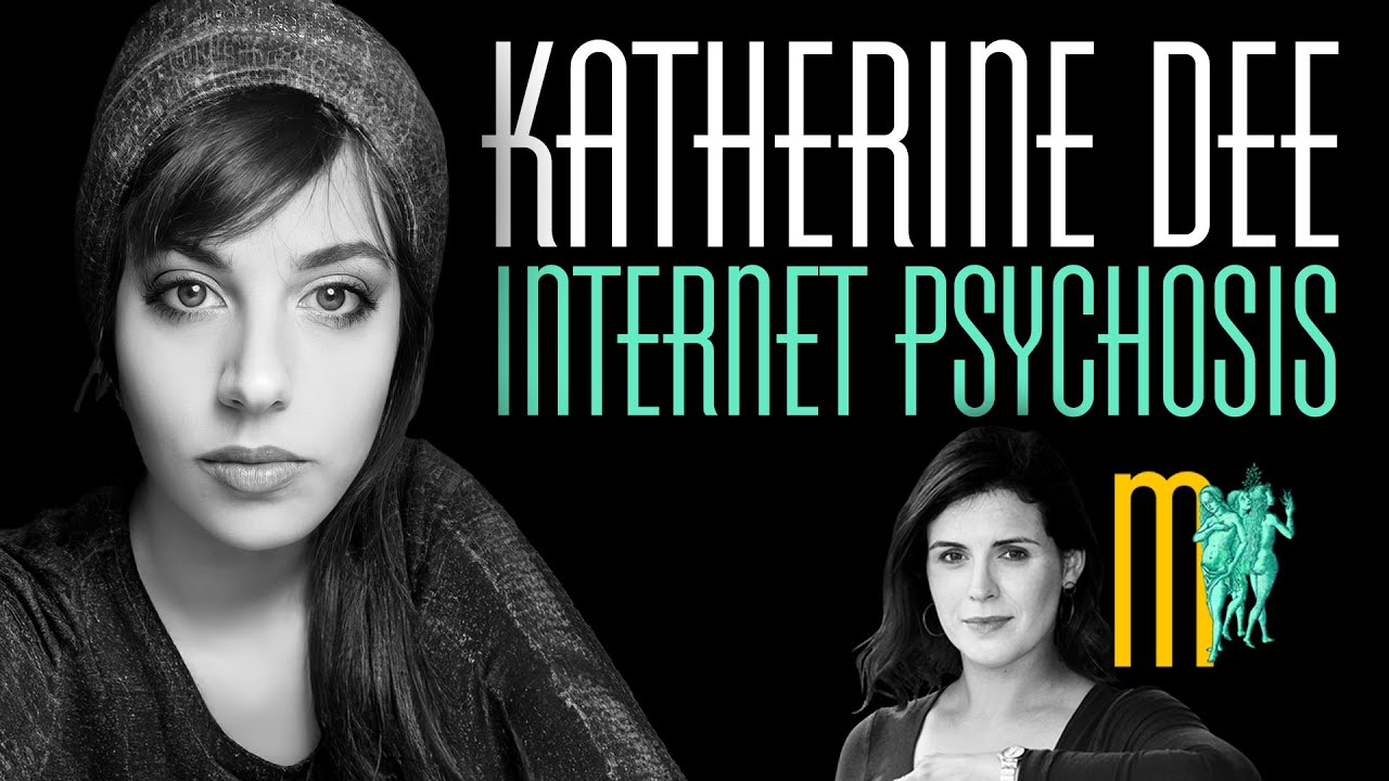 Internet Psychosis - Katherine Dee | Maiden Mother Matriarch Episode 162