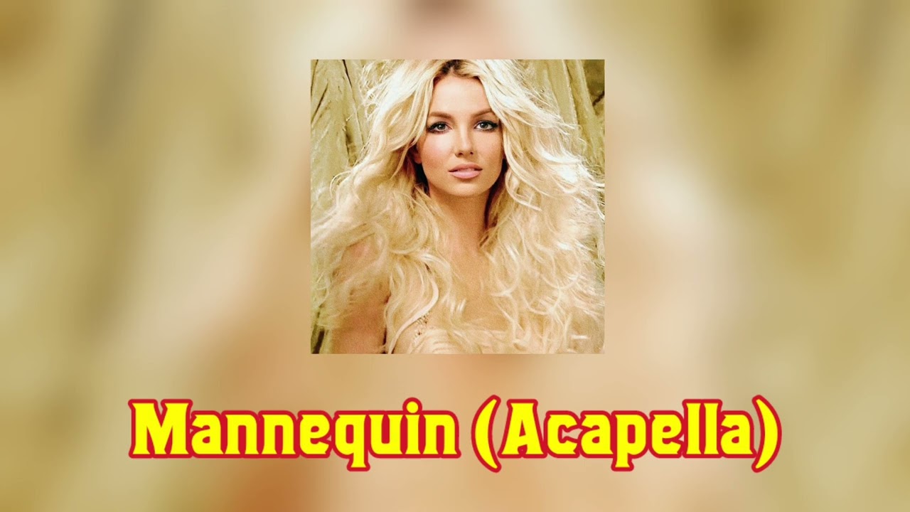 Mannequin (Acapella)