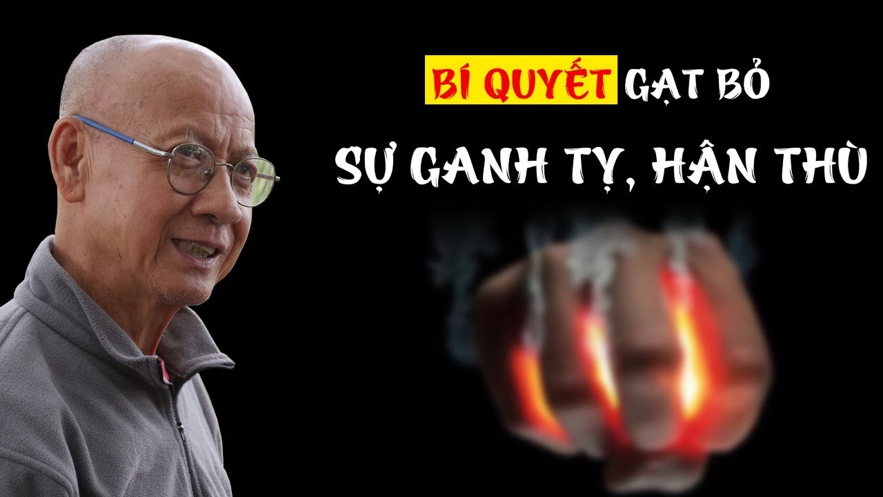 Bí quyết gạt bỏ sự ganh tỵ và hận thù | Thầy Huyền Diệu