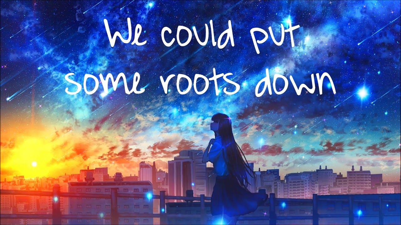 【Nightcore】Roots ★ Valerie Broussard & Galantis